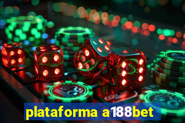 plataforma a188bet